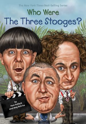 [Who Was/Is...? 01] • Who Were the Three Stooges?